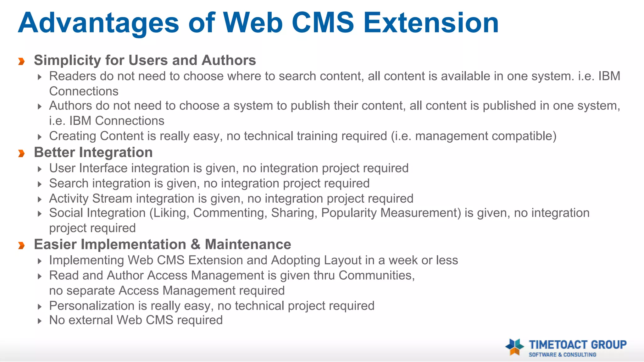 IBM Connections Widgets - Settings
Most IBM Connections
Widgets work on Web CMS
page
Title and size are editable
Functionality is defined by
IBM Connections

 