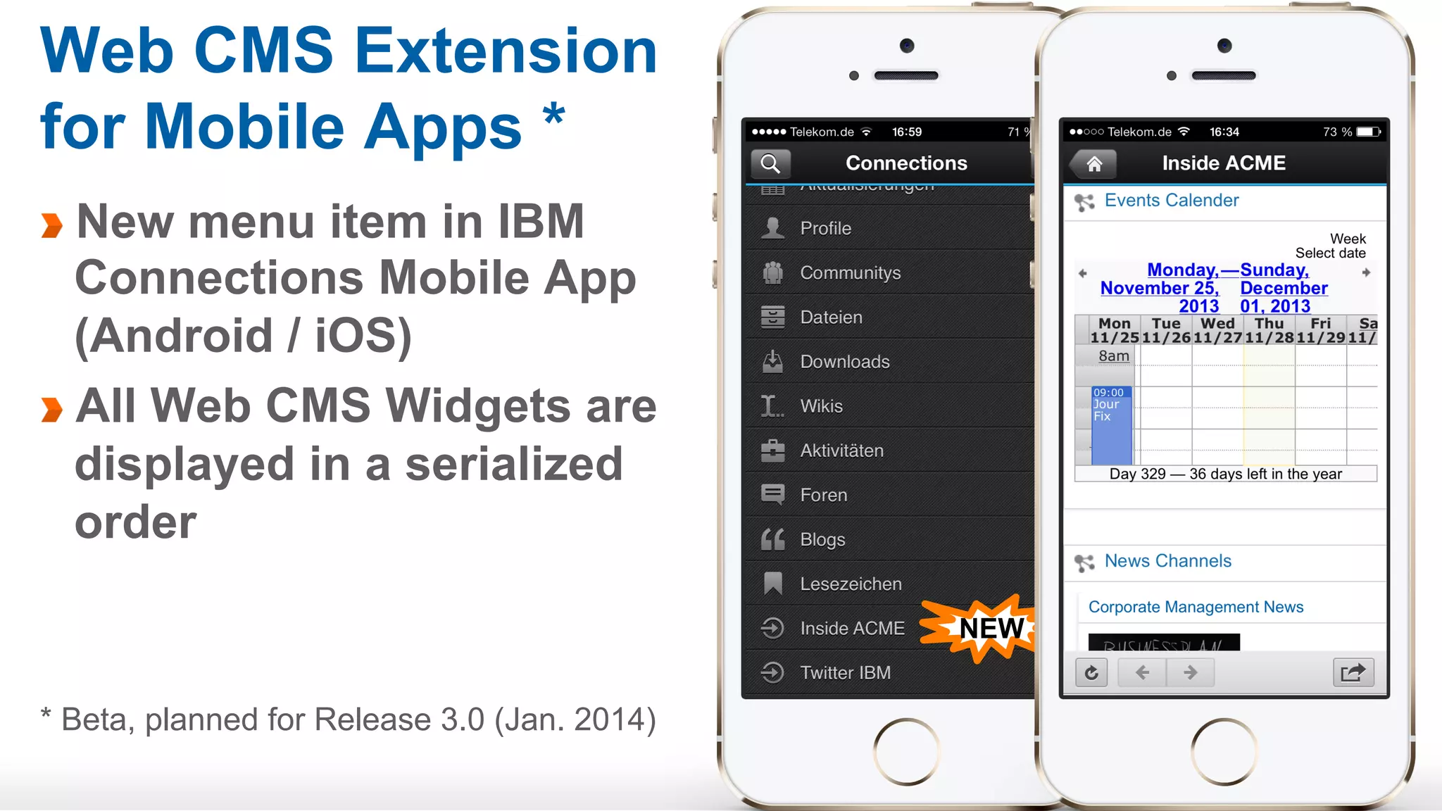 Web CMS Extension…
Typical CMS requirements from internal communications
departments
Default homepage for all users
Conventional multi level navigation thru content hierarchies
News must stay on top - as long as internal communications pleases
(i.e. news may not moved down as in the activity stream thru other posts)

News overviews should be illustrated with pictures from the news
Position any content according to its importance
Publish Link lists prominently
Simple Content creation, simple customization
Use rich collaboration features to (selectively) engage employees in discussions

All typical requirements call be fulfilled with a IBM Connections and
the TIMETOACT Web CMS extension

 
