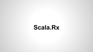Scala.Rx 
 