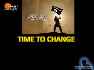 TIME TO CHANGE
 