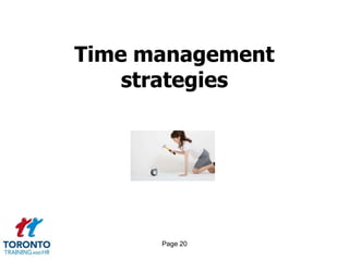 Time management
    strategies




      Page 20
 