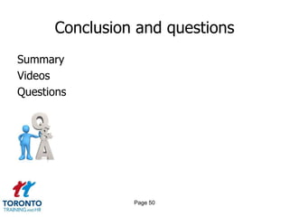 Conclusion and questions
Summary
Videos
Questions




                Page 50
 