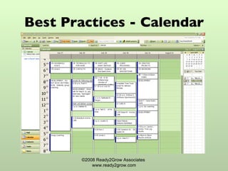 Best Practices - Calendar ©2008 Ready2Grow Associates  www.ready2grow.com 