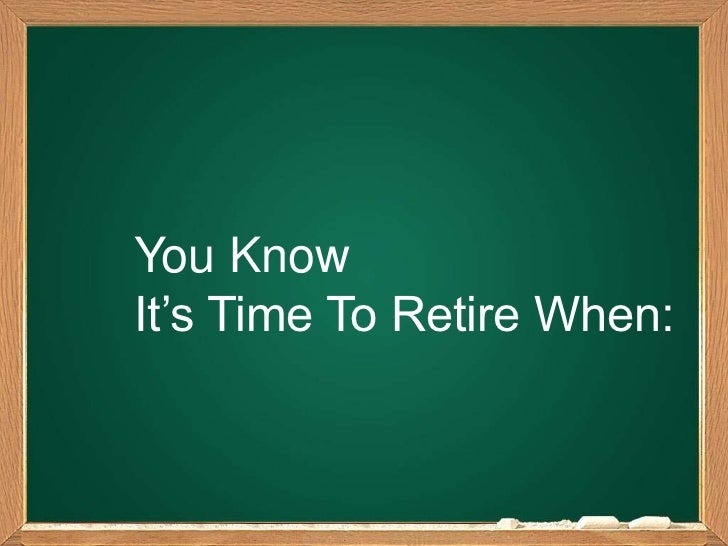 time-to-retire-1-728.jpg