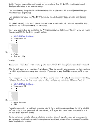 Really? Another proposed tax that impacts anyone owning a IRA, 401K, 403b, pension et al plans?
      Hardly novel wanting...