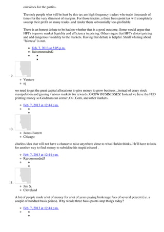 outcomes for the parties.

            The only people who will be hurt by this tax are high frequency traders who trade t...