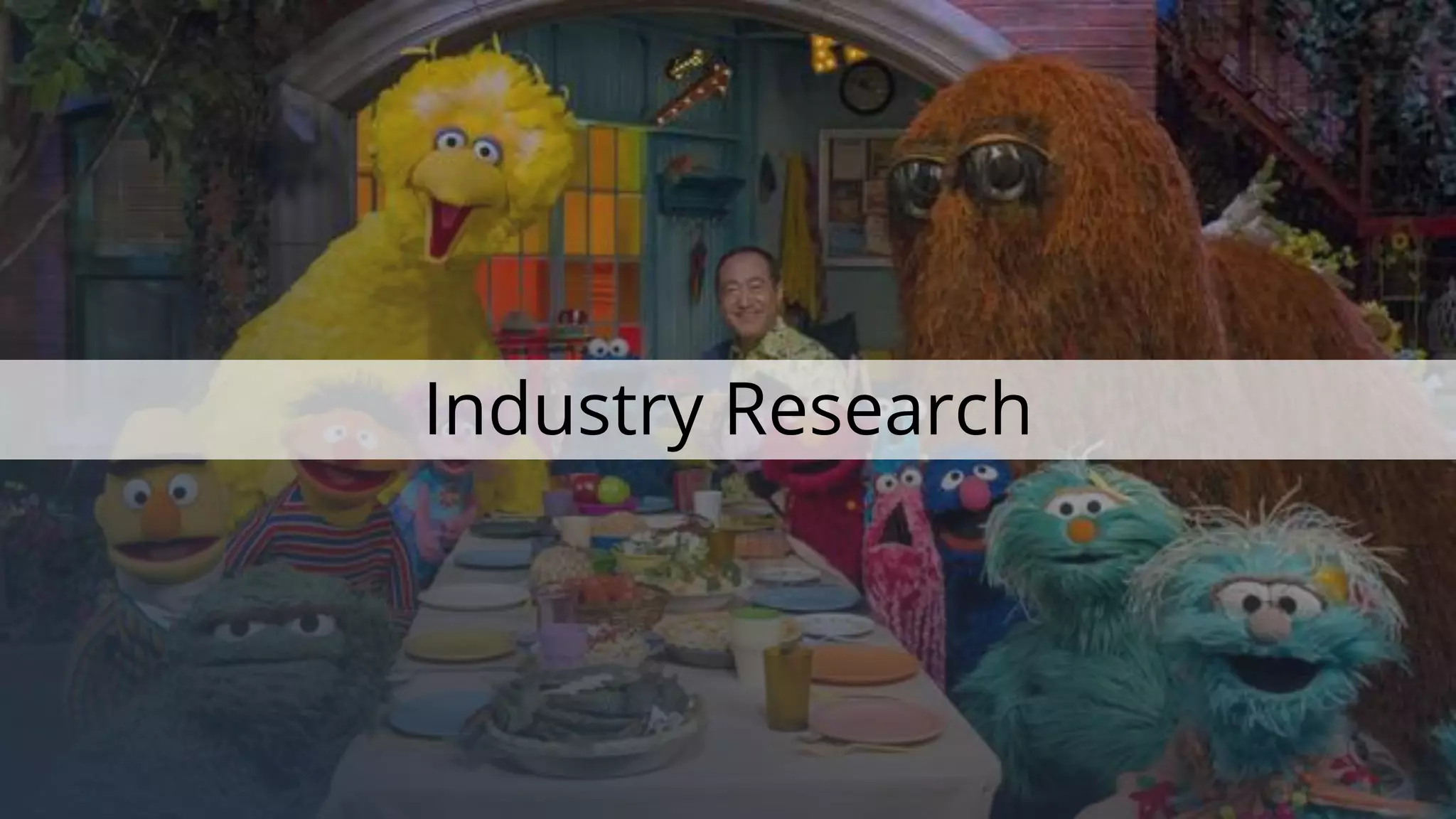 Industry Research
 