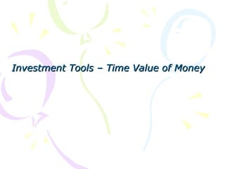 Investment Tools – Time Value of Money 