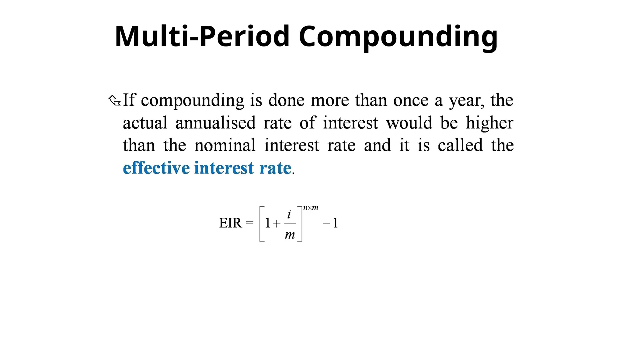 Multi-Period Compounding
49
 