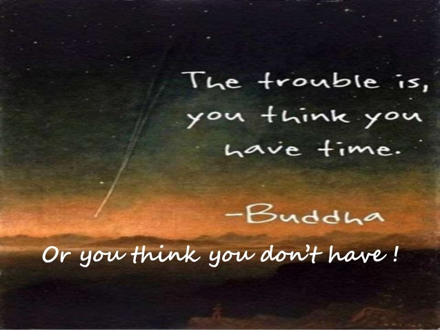 Time Waits For No One