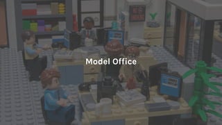 @timgale
Model OfficeModel Office
 