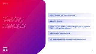 9
Closing
remarks
TIM Group
Results and cash flow evolution on track
Poste to create significant value
Sparkle Sale and Purchase Agreement signed, closing expected
in Q4 ‘25, 0.2x leverage reduction
‘98 Concession Fee’ dispute moving closer to a resolution
Guidance confirmed
 