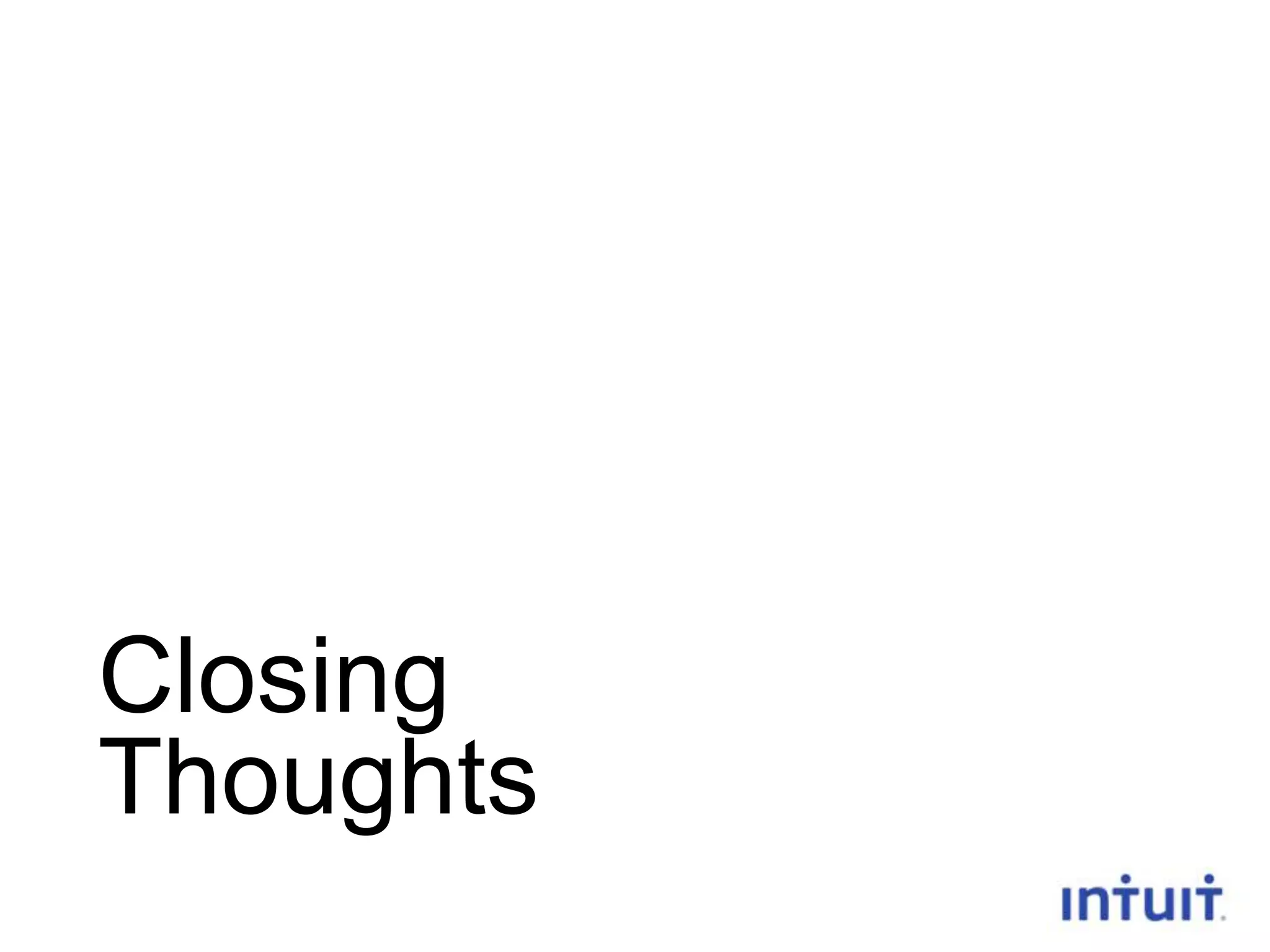 Closing
Thoughts

 
