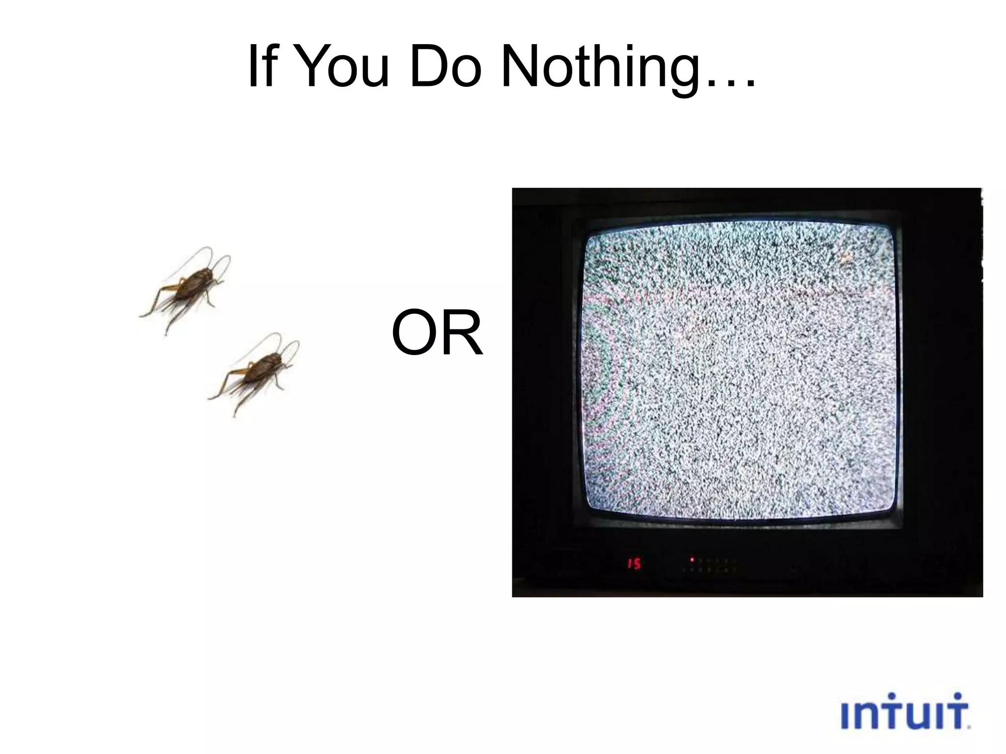 If You Do Nothing…

OR

5

 