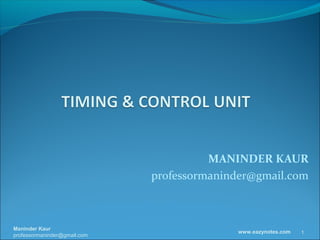 MANINDER KAUR
                              professormaninder@gmail.com



Maninder Kaur
                                            www.eazynotes.com   1
professormaninder@gmail.com
 