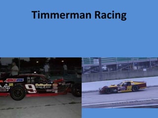Timmerman Racing
 
