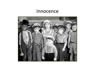 Innocence
 
