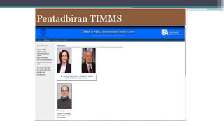 Pentadbiran TIMMS
 