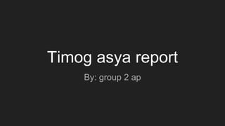 Timog asya report
By: group 2 ap
 