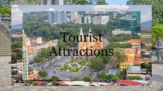 Tourist
Attractions
 