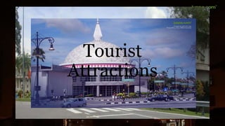 Tourist
Attractions
 
