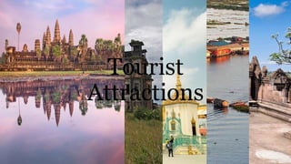 Tourist
Attractions
 