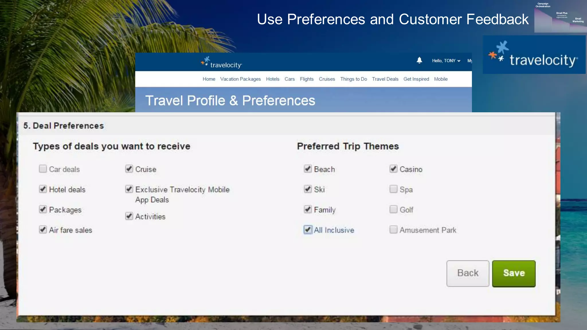 © 2016 Adobe Sy stems Incorporated. All Rights Reserv ed. Adobe Conf idential.
Use Preferences and Customer Feedback Email
Marketing
Email Plus
connected to
digital channels
Campaign
Orchestration
 