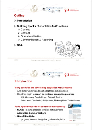 Seite 315/06/2017
Outline
Introduction
Building blocks of adaptation M&E systems
Context
Content
Operationalisation
Commun...
