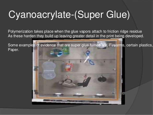 Super Glue Enhancement Techniques Fingerprint Evidence