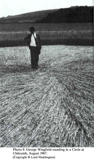 Photo   8 : George Wingfield stand ing in a Circle at
Chilcomb, August    1 987.
(Copyright © Lord H addington)
 