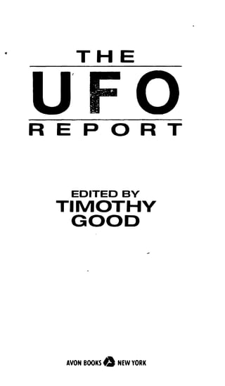 THE



REPORT


  EDITED BY

 TIMOTHY
  GOOD




 AVON BOOKS   0 NEW YORK
 