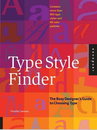 The Busy Designer's Guide
to Choosing Type
 