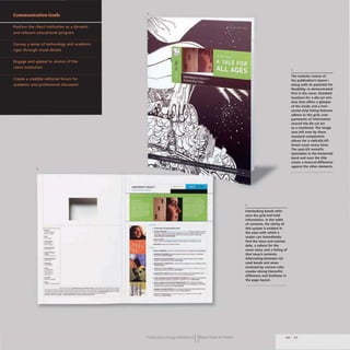 2
-
--
_.-
-
--
--
--
--
=--
--
=-
- .....
--
-
--
-
--
--
--
-
.......-
-
---.......
------------
- - _ . _ - - - - - . - ..... _ . _ - - - - _ ........#
..._---....._--_."-'"-----
=.=-=-..:::'===-.:.:.:.:...-::=.~.-
~,.. ...........~ ..
---- .._--......
...-._--.......................-....
==:::::::::::-..._"----
--
_1.__ -......___..._ .._
.....-----
_~_J._~.a__...__.___
'*--~..- - - -..- . -
---
........ _ _ 1000 ___ .. _ .._ _
-.-.....-..............-
..............-,_...--.--....
--
-------.--~-.-
_ .. _rl_ _ _
.fIIiU,.'"..~'-._". ___
---_._---
._......,,"""-.-,.c.-_.....__
--...- ......-........._--
....UlllMlfIIIII......-_ _ _.... _ _
_..__.._"""""---....-
---_...-_......
..........-.to_....... "____
._-......_._--
-----_.-....-
-_...-
PublicatIOn Design workbookIIFrom Cover to Cover
2
Interlocking bands refer-
ence the grid and hold
information. In the table
of contents, the clarity of
this system is evident in
the ease with which a
reader can immediately
find the issue and volume
date, a callout for the
cover story. and a listing of
that issue's contents.
Alternating between col-
ored bands and areas
enclosed by narrow rules
creates strong hierarchic
difference and liveliness in
the page layout.
The modular nature of
the publication's layout-
along with its potential for
flexibility-is demonstrated
first in the cover. Standard
locations for a die-cut win-
dow that offers a glimpse
of the inside and a hori-
zontal strip listing features
adhere to the grid; com-
partments of information
around the die cut act
as a masthead. The image
area left over by these
standard components
allows for a radically dif-
ferent cover every issue.
The spot-UV metallic
lamination in the horizontal
band and over the title
create a textural difference
against the other elements.
110 111
 