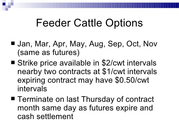2011 Futures And Options Live Cattle Feeder Cattle