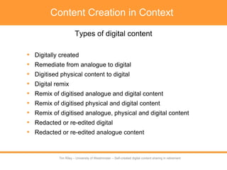 Tim Riley – University of Westminster – Self-created digital content sharing in retirement
Tim Riley – University of Westm...