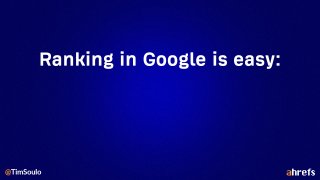 The secret to ranking #1:
 