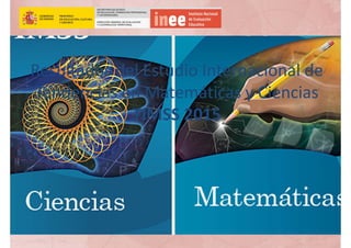Resultados del Estudio Internacional de 
Tendencias en Matemáticas y Ciencias 
TIMSS 2015
 
