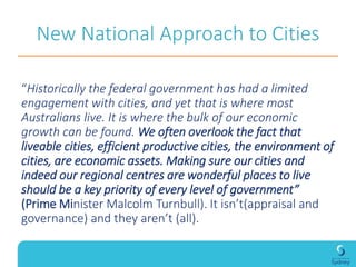 New National Approach to Cities
“Historically the federal government has had a limited
engagement with cities, and yet tha...
