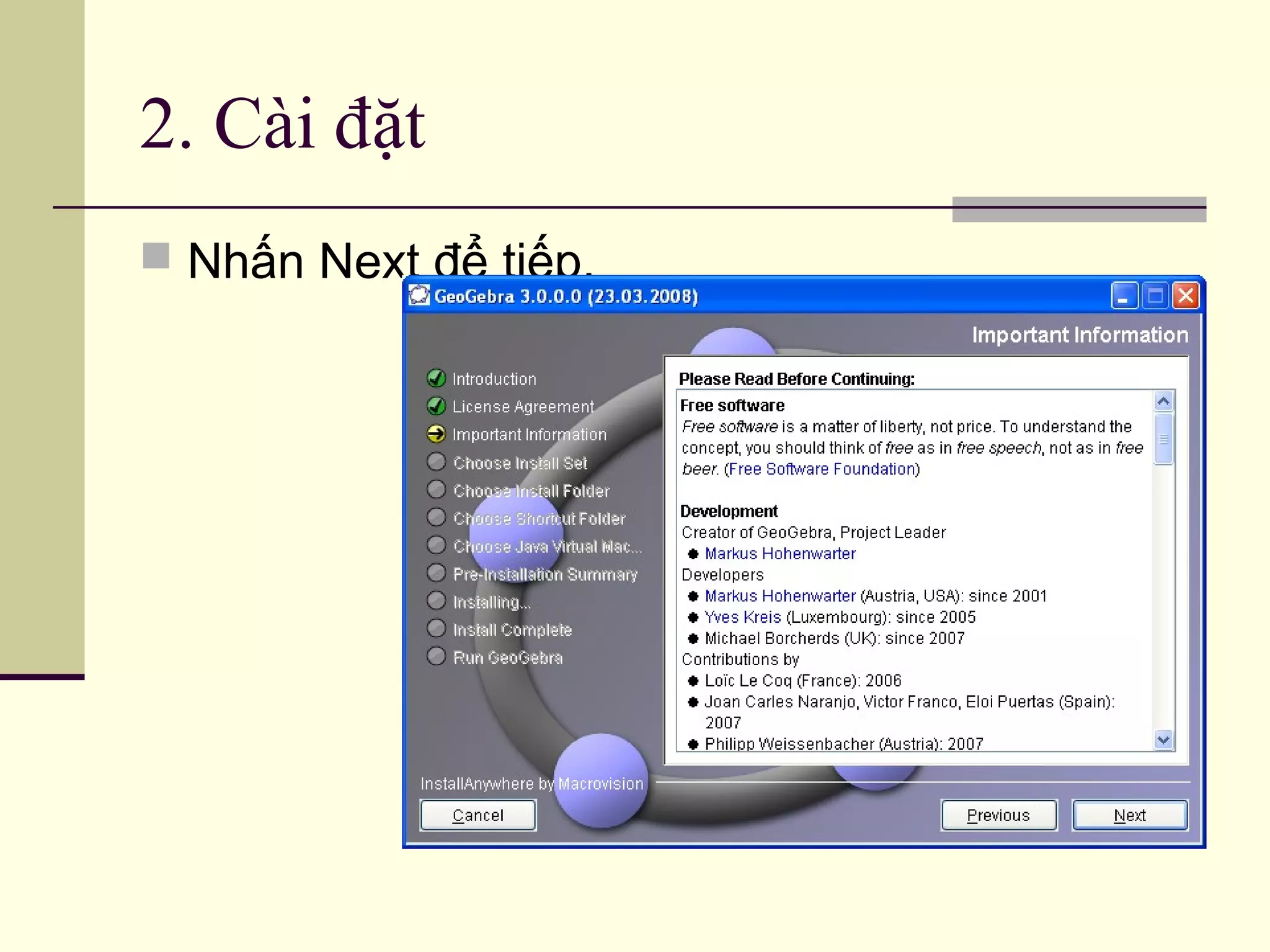 2. Cài đặt
 Nhấn Next để tiếp.
 