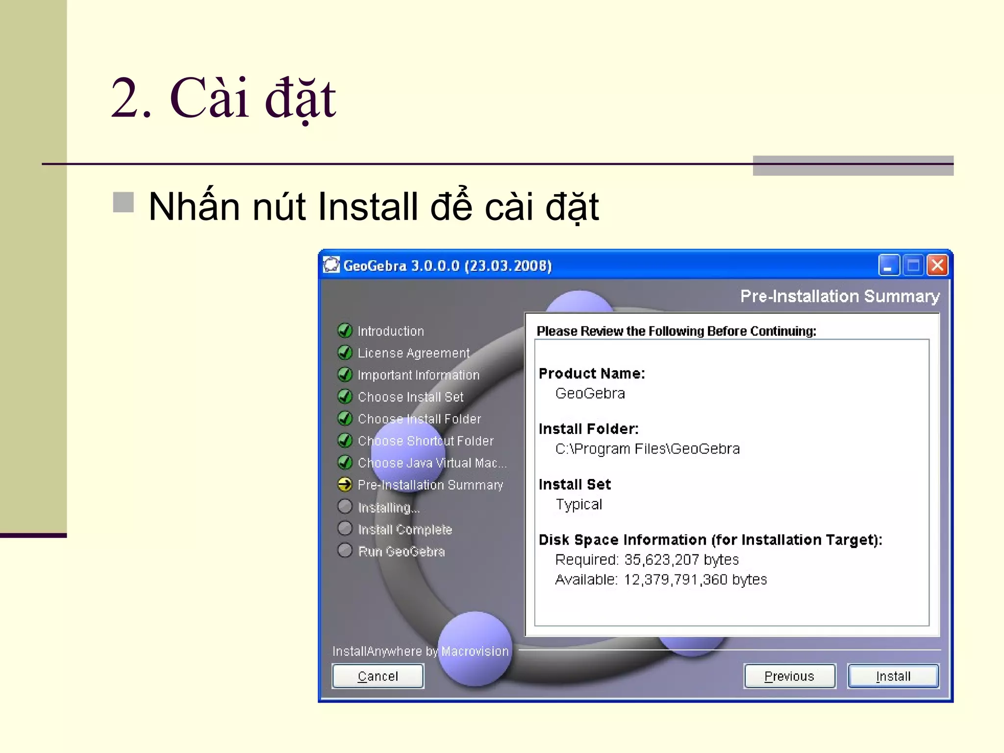 2. Cài đặt
 Nhấn nút Install để cài đặt
 