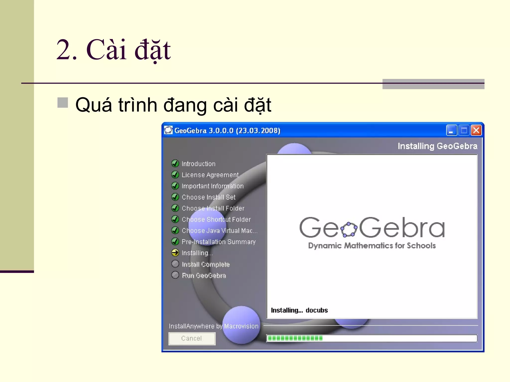 2. Cài đặt
 Quá trình đang cài đặt
 