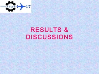 RESULTS &
DISCUSSIONS
 