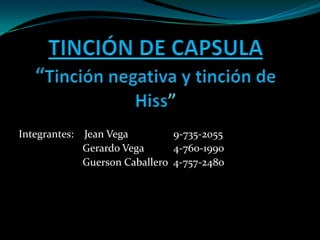 Integrantes: Jean Vega
9-735-2055
Gerardo Vega
4-760-1990
Guerson Caballero 4-757-2480

 
