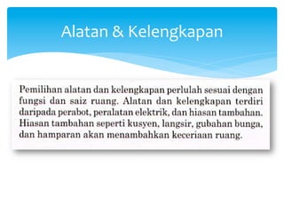 Alatan	
  &	
  Kelengkapan	
  
 