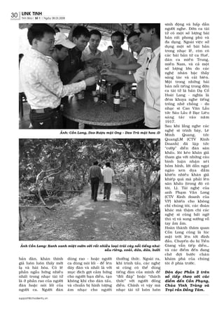 30    LINK TINH
      Tinh Baùo| Soá 1 | Ngaøy 08.03.2008

                                                                                                         sinh ñoäng vaø haáp daãn
                                                                                                         ngöôøi nghe. Ñôøn ca taøi
                                                                                                         töû coù moät soá löôïng baøi
                                                                                                         baûn raát phong phuù vaø
                                                                                                         ña daïng. Ngoaøi vieäc söû
                                                                                                         duïng moät soá baøi baûn
                                                                                                         trong nhaïc leã, coøn coù
                                                                                                         caùc baøi baûn töø ca Hueá,
                                                                                                         daân ca mieàn Trung,
                                                                                                         mieàn Nam, vaø caû moät
                                                                                                         soá löôïng lôùn do caùc
                                                                                                         ngheä nhaân baäc thaày
                                                                                                         saùng taùc vaø caûi bieân.
                                                                                                         Moät trong nhöõng baøi
                                                                                                         baûn noåi tieáng trong ñôøn
                                                                                                         ca taøi töû laø baûn Daï Coå
                                                                                                         Hoaøi Lang - nghóa laø
                                                                                                         ñeâm khuya nghe tieáng
                                                                                                         troáng nhôù choàng - do
                                                                                                         nhaïc só Cao Vaên Laàu
                                                                                                         töùc Saùu Laàu ôû Baïc Lieâu
                                                                                                         saùng taùc vaøo naêm
                                                                                                         1917.
                                                                                                         Sau khi laéng nghe caùc
                                                                                                         ngheä só trình baøy, Leâ
                                    AÛnh: Coàn Long, Dzo Röôïu maät Ong – Dzo Traø maät hoa :D
                                                                                                         Minh        Quang,      töùc
                                                                                                         QuangLM (CTV Kinh
                                                                                                         Doanh) ñaõ laäp töùc
                                                                                                         “cöôùp” dieãn ñaøn saân
                                                                                                         khaáu, loâi keùo khaùn giaû
                                                                                                         tham gia vôùi nhöõng caâu
                                                                                                         bình luaän nhaän xeùt
                                                                                                         hoûm hænh, lôøi daãn ngoït
                                                                                                         ngaøo xen doïa daãm
                                                                                                         khieán nhieàu khaùn giaû
                                                                                                         khieáp quaù maø phaûi leân
                                                                                                         saân khaáu (trong ñoù coù
                                                                                                         toâi, L). Taøi ngheä cuûa
                                                                                                         anh Phaïm Vaên Long
                                                                                                         (CTV Kinh doanh cuûa
                                                                                                         VP) khieán cho khoâng
                                                                                                         chæ chuùng toâi, caùc ñoaøn
                                                                                                         khaùc maø thaäm chí caùc
                                                                                                         ngheä só cuõng baát ngôø
                                                                                                         thuù vò vaø sung söôùng voã
                                                                                                         tay aàm aàm.
                                                                                                         Hoaøn thaønh thaêm quan
                                                                                                         Coàn Long cuõng laø luùc
                                                                                                         maët trôøi leân tôùi ñænh
                                                                                                         ñaàu. Chuyeán du hí Tieàn
      AÛnh Coàn Long: Xanh xanh mieät vöôøn vôùi raát nhieàu loaïi traùi caây noåi tieáng nhö:           Giang vaãn tieáp dieãn…
                                                        saàu rieâng, xoaøi, döùa, döøa, böôûi            vaø caùc ñieåm ñeán ñang
                                                                                                         chôø ñôïi böôùc chaân
     baûn ñaøn, khaùn thính                 duøng rao - hoaëc ngöôøi        thöôûng thöùc. Ngoaøi ra,    khaùm phaù cuûa chuùng
     giaû luoân luoân thaáy môùi            ca duøng noùi loái - ñeå leân   khi trình taáu, caùc ngheä   toâi ôû phía tröôùc.
     laï vaø haøi hoøa. Coù leõ             daây ñaøn vaø nhaát laø vôùi    só cuõng coù theå duøng
     phaàn ngaãu höùng nhieàu               muïc ñích gôïi caûm höùng       tieáng ñaøn cuûa mình ñeå    Ñoùn ñoïc Phaàn 2 treân
     nhaát trong nhaïc taøi töû             cho ngöôøi baïn dieãn, taïo     “ñoái ñaùp” hoaëc “thaùch    soá tieáp theo vôùi caùc
     laø ôû phaàn rao cuûa ngöôøi           khoâng khí cho daøn taáu,       thöùc” vôùi ngöôøi ñoàng     ñieåm ñeán Coàn Phuïng,
     ñaøn hoaëc noùi loái cuûa              vaø chuaån bò hình töôïng       dieãn. Chính vì vaäy maø     Chuøa Vónh Traøng vaø
     ngöôøi ca. Ngöôøi ñaøn                 aâm nhaïc cho ngöôøi            nhaïc taøi töû luoân luoân   Traïi raén Ñoàng Taâm.

     support@chodientu.vn
 