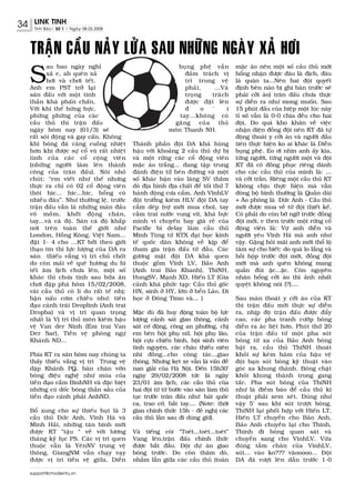 34    LINK TINH
      Tinh Baùo| Soá 1 | Ngaøy 08.03.2008




     TRAÄN CAÀU NAÛY LÖÛA SAU NHÖÕNG NGAØY XAÛ HÔI
     S
            au bao ngaøy nghæ                                   buïng pheä vaãn            maëc aùo neân moät soá caàu thuû môùi
            xaû e, ah queân xaû                                    ñaûm traùch vò          hoång nhaän ñöôïc ñaâu laø ñòch, ñaâu
            hôi vaø chôi teát.                                     trí trung veä           laø quaân ta...Neân hai ñoäi quyeát
     Anh em PST trôû laïi                                          phaûi,    ...Vaø        ñònh beân naøo bò ghi baøn tröôùc seõ
     saân ñaáu vôùi moät tinh                                      troïng   traùch         phaûi côûi aùo) traân ñaáu chöa thöïc
     thaàn khaù phaán chaán.                                       ñöôïc ñaët leân         söï dieãn ra nhö mong muoán. Sau
     Vôùi khí theá höøng höïc,                                     ñ     o   â    i        15 phuùt ñaàu cuûa hieäp moät luùc naøy
     phöøng phöøng cuûa caùc                                     tay...khoâng coù          tæ soá vaãn laø 0-0 chia ñeàu cho hai
     caàu thuû thì traän ñaáu                                 gaêng cuûa thuû              ñoäi. Do quaù kho khaên veà vieäc
     ngaøy hoâm nay (01/3) seõ                               moân Thanh NH.                nhaän dieän ñoàng ñoäi neân KT ñaõ töï
     raát soâi ñoäng vaø gay caán. Khoâng                                                  ñoäng thoaùt y côûi aùo vaø ngöôøi ñaàu
     khí boùng ñaù caøng cuoàng nhieät        Thaønh phaàn ñoäi DA khaù huøng              tieân thöïc hieän ko ai khaùc laø Dieãn
     hôn khi ñöôïc söï coå vuõ raát nhieät    haäu vôùi khoaûng 2 caàu thuû döï bò         buïng pheä. Eo ôi nhìn anh aáy kìa,
     tình cuûa caùc coå coäng vieân           vaø moät röøng caùc coå ñoäng vieân          töøng ngöôøi, töøng ngöôøi moät vaø ñoäi
     (nhöõng ngöôøi laøm leân thaønh          maëc aùo traéng... ñang taäp trung           KT ñaõ coù ñoàng phuïc rieâng daønh
     coâng cuûa traân ñaáu). Noùi nhoû        ñaùnh ñieän töû beân ñöôøng vaø moät         cho caùc caàu thuû cuûa mình laø: ...
     chuùt: “em vieát nhö theá nhöng          soá khaùc baän vaøo laøng SV thaêm           vaø côûi traàn. Rieâng moät caàu thuû KT
     thöïc ra chæ coù 02 coå ñoäng vieân      doø ñòa hình ñòa chaát ñeå toái thöù 7       khoâng chòu thöïc hieän maø vaãn
     thoâi hic... hic...hic, hoång coù        haønh ñoäng cöa caåm. Anh VónhLV             ñoùng boä bình thöôøng laø Quaàn daøi
     nhieàu ñaâu”. Nhö thöôøng leä, tröôùc    ñoäi tröôûng kieâm HLV ñoäi DA tay           + AÙo phoâng laø Ñöùc Anh - Caàu thuû
     traän ñaáu vaãn laø nhöõng maøn ñaàu     caàm deùp (vôï môùi mua cho), tay            môùi ñöôïc mua veà töø ñoäi thieát keá.
     voõ moàm, khôûi ñoäng chaân,             caàm trai nöôùc vung vít, khaù böïc          Coù phaûi do coøn bôõ ngôõ tröôùc ñoàng
     tay...vaø caù ñoä. Saøn caù ñoä khaép    mình vì chuyeán bay giaù reû cuûa            ñoäi môùi, e then tröôùc moät röøng coå
     nôi treân toaøn theá giôùi nhö           Pacific bi delay laøm caàu thuû              ñoäng vieân laø: Vôï anh dieãn vaø
     London, Hoàng Koâng, Vieät Nam...        Minh Tuøng töø KTX ñaïi hoïc kinh            ngöôøi yeâu Vónh Haø maø anh nhö
     ñaët 1- 4 cho ...KT bôûi theo giôùi      teá quoác daân khoâng veà kòp ñeå            vaäy. Gaëng hoûi maõi anh môùi thoå loä
     thaïo tin thì löïc löôïng cuûa DA ra     tham gia traän ñaáu töø ñaàu. Caùc           taâm söï cho bieát: do quaù lo laéng vaø
     saân thieáu vaéng vò trí chuû choát      göông maët ñoäi DA khaù quen                 hoài hoäp tröôùc ñoäi môùi, ñoàng ñoäi
     do coøn maûi veà queâ höông du hí        thuoäc goàm Vónh LV, Baûo Anh                môùi maø anh queân khoâng mang
     teát aâm lòch chöa leân, moät soá        (Anh trai Baûo Khanh), ThiNH,                quaàn ñuøi aëc...aëc. Coøn nguyeân
     khaùc thì chöa tính sau böõa aên         HungSV, Maïnh XD, Hieán LT (Gia              nhaân hoång côûi aùo thì aûnh nhaát
     chôi ñaäp phaù hoâm 15/02/2008,          caûnh khaù phöùc taïp: Caàu thuû goác        quyeät khoâng noùi (?)....
     vaøi caàu thuû coù lí do raát teá nhò:   HN, sinh ôû HY, lôùn ôû beån Laøo, Ñi
     baän naáu côm chieàu nhö: tieàn          hoïc ôû Ñoâng Timo vaø... )                  Sau maøn thoaùt y côûi aùo cuûa KT
     ñaïo caùnh traùi Droplinh (Anh trai                                                   thì traän ñaáu môùi thöïc söï dieãn
     Dropba) vaø vò trí quan troïng           Maëc duø ñaõ huy ñoäng toaøn boä löïc        ra, nhòp ñoä traän ñaáu ñöôïc ñaåy
     nhaát laø Vò trí thuû moân kieâm haäu    löôïng caûnh saùt giao thoâng, caûnh         cao, caùc pha tranh cöôùp boùng
     veä Van der Ninh (Em trai Van            saùt cô ñoäng, coâng an phöôøng, chò         dieãn ra aùc lieät hôn. Phuùt thöù 20
     Der Sar), Tieàn veä phoøng ngöï          em beân hoäi phuï nöõ, hoäi phuï laõo,       cuûa traän ñaáu töø moät pha suùt
     Khaùnh ND...                             hoäi cöïu chieán binh, hoäi sinh vieân       boùng töø xa cuûa Baûo Anh boùng
                                              tình nguyeän, caùc chaùu thieáu nieân        baät ra, caàu thuû ThiNH thoaùt
     Phía KT ra saân hoâm nay chuùng ta       nhi ñoàng...cho coâng taùc...giao            khoûi söï keøm haõm cuûa haäu veä
     thaáy thieáu vaéng vò trí Trung veä      thoâng. Nhöng keït xe vaãn laø vaán ñeà      ñoäi baïn suùt boùng kyõ thuaät vaøo
     daäp Khaùnh PQ, baøn chaân vôøn          nan giaûi cuûa Haø Noäi. Ñeán 15h30’         goùc xa khung thaønh. Boùng chaät
     boùng ñieäu ngheä nhö muùa cuûa          ngaøy 29/02/2008 töùc laø ngaøy              khoûi khung thaønh trong gang
     tieàn ñaïo caém BinhNH vaø ñaëc bieät    23/01 aâm lòch, caùc caàu thuû cuûa          taác. Pha suùt boùng cuûa ThiNH
     nhöõng cuù doác boùng thaàn saàu cuûa    hai ñoäi töø töø böôùc vaøo saân laøm thuû   nhö laø ñieàm baùo ñeå caàu thuû kó
     tieàn ñaïo caùnh phaûi AnhND.            tuïc tröôùc traân ñaáu nhö: haùt quoác       thuaät phaûi xem xeùt. Ñuùng nhö
                                              ca, trao côø, baét tay.... (Note: thôøi      vaäy 5’ sau khi suùt tröôït boùng,
     Boå xung cho söï thieáu huït laø 3       gian chính thöùc 15h - ñeà nghò caùc         ThiNH laïi phoái hôïp vôùi Hieán LT,
     caàu thuû Ñöùc Anh, Vónh Haø vaø         caàu thuû laàn sau ñi duùng giöø).           Hieán LT chuyeàn cho Baûo Anh,
     Minh Haûi, nhöõng taân binh môùi                                                      Baûo Anh chuyeàn laïi cho Thinh,
     ñöôïc KT “taäu “ veà vôùi löông          Vaø tieáng coøi “Toeùt...toeùt...toeùt”      Thinh ñi boùng quan saùt vaø
     thaùng kyû luïc PS. Caùc vò trí quen     Vang leân,traän ñaáu chính thöùc             chuyeàn sang cho VinhLV. Vöøa
     thuoäc vaãn laø YeânNV trung veä         ñöôïc baét ñaàu. Ñoäi döï aùn giao           ñuùng taàm chaân cuûa VinhLV,
     thoøng, GiangNM vaãn chaïy vaïy          boùng tröôùc. Do coøn thaêm doø,             suùt... vaøo ko??? vaøooooo... Ñoäi
     ñöôïc vò trí tieàn veä giöõa, Dieãn      nhaàm laãn giöõa caùc caàu thuû (toaøn       DA ñaõ vöôït leân daãn tröôùc 1-0

     support@chodientu.vn
 