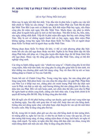 37
IV. KHAI THỊ TẠI PHẬT THẤT CHÙA LINH SƠN NĂM MẬU
NGỌ
(đệ tử Ngô Thông Mẫn kính ghi)
Hôm nay là ngày kết thất thứ nhất. Việc đầu tiên là phải hiểu ý nghĩa của việc kết
thất chính là “khắc kỳ cầu chứng”. Tu pháp môn Niệm Phật của Tịnh Ðộ thì phải
đạt Nhất Tâm Bất Loạn mới có thành tựu. Kết thất niệm Phật bảy ngày, nếu khéo
công phu thì niệm một ngày liền đắc Nhất Tâm. Muốn được vậy phải tu nhiều
năm, phải là người hiểu giáo lý mới có thể làm được. Thứ đến là hai, ba, bốn, năm,
sáu ngày chẳng nhất định. Tiếp đó là phải niệm đến ngày thứ bảy mới chứng Nhất
Tâm. Ðấy là nói về những người thanh tịnh cả bảy ngày, ngày đêm niệm Phật
không ngừng, trong bảy ngày liền đoạn được Kiến Tư Hoặc. Chỉ có người đoạn
được Kiến Tư Hoặc mới là người thực sự đắc Nhất Tâm.
Nhưng đoạn được Kiến Tư Hoặc rất khó, vì thế có một phương pháp đặc biệt:
trước hết chỉ cầu chế ngự được Hoặc mà thôi. Nghĩa là lúc Hoặc khởi dậy thì liền
dùng Phật hiệu chế phục nó. Công phu luyện đến thuần thục thì hễ Hoặc khởi liền
chế ngự được. Ðược vậy thì cũng gần giống như đắc Nhất Tâm, cũng có thể đới
nghiệp vãng sanh.
Các tông tu hành chẳng ngoài việc “chánh trợ song tu”. Chánh công phu là trừ khử
vọng niệm, thấu triệt tâm tánh; trợ công phu là công phu giúp hiển lộ tâm tánh, trừ
khử những ma chướng phát sanh bởi dụng công. Nay tôi theo thứ tự nói sơ lược
những pháp tu Chánh và Trợ của Tịnh Ðộ.
Trước hết nói về Chánh Công Phu. Trong vòng bảy ngày, lúc nào cũng phải giữ
lòng cung kính. Một phen bước vào cửa chùa thì cũng như vào gặp Phật. Pháp thân
của Như Lai ở khắp mọi nơi, chẳng phải chỉ mình tượng Phật trên đại điện mới
xem là Phật, mà thật ra một sắc, một hương không thứ nào chẳng phải là diệu sắc,
diệu tâm của Phật. Ðối với mỗi hoàn cảnh, nơi chốn như thế đều xem như là Phật
thì ngôn hạnh tự nhiên cung kính, chẳng còn lười nhác nữa. Cung kính chính là bí
quyết để hướng đến Bồ Ðề. Ðây là tầng công phu thứ nhất.
Khi đã ngồi yên rồi thì phải buông xuống vạn duyên, quét sạch mọi vọng niệm tạp
sự thường ngày. Sau đấy mới gom tâm về một chỗ, buộc tâm nơi câu hồng danh.
Giống như nơi dòng nước chảy xiết phải buộc chặt thuyền bè vào cột thì mới khỏi
bị nước cuốn. Ðây là tầng công phu thứ hai.
Kế đó, trong khi trì danh, phải giữ sao cho sáu chữ hồng danh từ tâm tưởng khởi,
từ miệng phát ra, nghe lọt vào tai, ví như ba cái bánh xe xoay vần qua lại, cốt sao
tâm tưởng thật trong sáng, rõ ràng, miệng niệm được rõ ràng, tách bạch, tai nghe rõ
ràng, rành mạch. Tự niệm, tự nghe như thế, từng chữ dựa chặt vào nhau, trong khi
niệm đừng đánh mất một câu nào. Ðây là tầng công phu thứ ba.
 