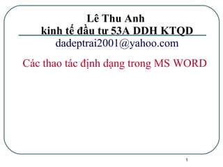 Lê Thu Anh  kinh tế đầu tư 53A DDH KTQD [email_address] ,[object Object]
