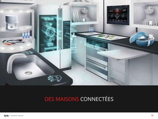 DES MAISONS CONNECTÉES
90

 