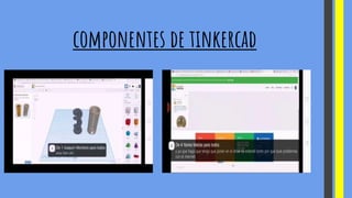 componentes de tinkercad
 